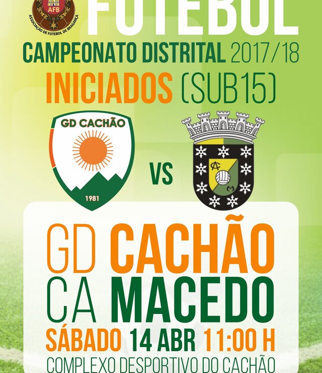 cartaz_jogo_futebol_distrital_Iniciados_GD_Cach_o_vs_CA_Macedo_18
